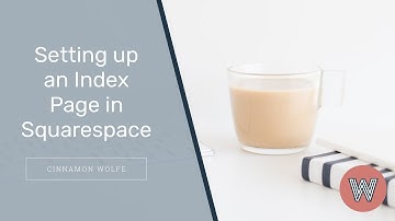 Using Index Pages in Squarespace