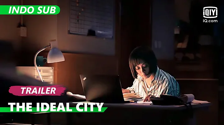 Trailer: Sun Li & Zhao Youting [INDO SUB] | The Ideal City | iQiyi Indonesia - DayDayNews