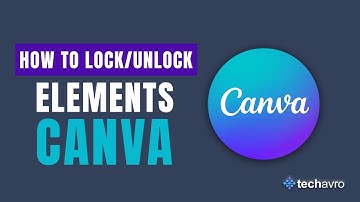 How To Lock And Unlock Elements  In Canva 2025