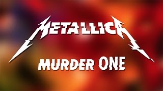 Metallica - Murder One (Guitar Tab &amp; Lyrics)