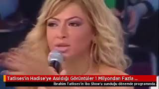 Tatlısesin Hadiseye Asıldığı Görüntüler 1 Milyondan Fazla İzlendi 1