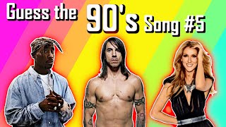 Guess the Song  90's #5 | QUIZ