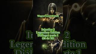 Injustice 2: Legendary Edition - Cenas de diálogo 1ª parte (06 de 10)