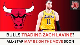 Bulls TRADING ZACH LAVINE to LA Lakers a HIGH POSSIBILITY After Bulls Win