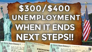 NEXT STEPS!! $300 & $400 UNEMPLOYMENT BENEFITS EXTENSION LWA UPDATE | UPCOMING STIMULUS PACKAGES
