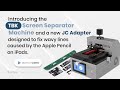 Introducing the tbk screen separator machine and ipad screen repair adaptor tips and tricks 77