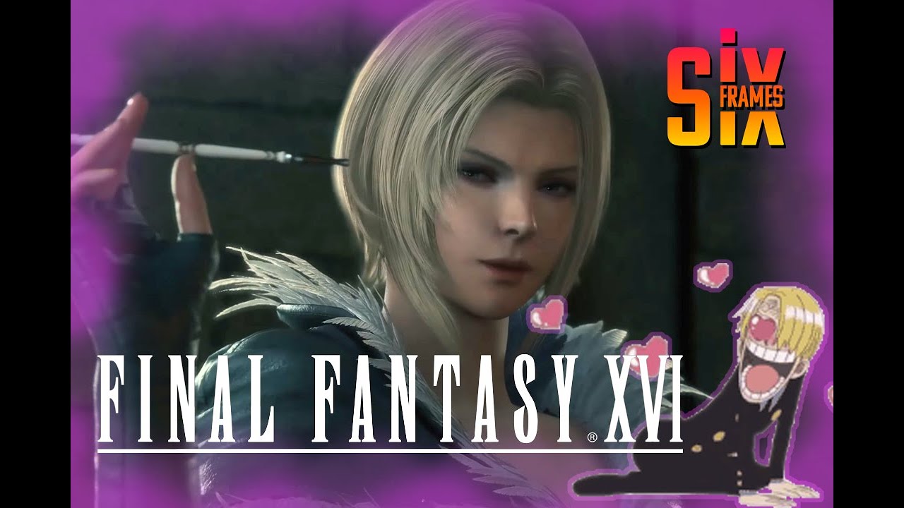 SixFrames: Final Fantasy XVI (Lady of the Wind) Ep 3