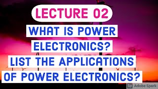 #Power#Electronics#Definition#Applications#What#is#Power#Electronics#Application#Block#Diagram#of#PE screenshot 2