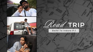 Delhi 2 Indore: 800KMs RoadTrip | Delhi-Mumbai Expressway | NE4 |  #expressway #NE4 #travel