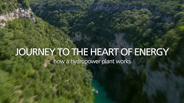 Journey to the heart of Energy - How a hydropower plant works