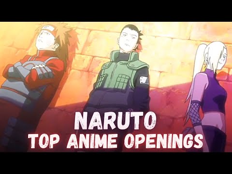 Top Naruto & Naruto Shippuden Openings 