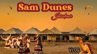 Sam Sand Dunes Desert Camp, Jaisalmer| Rajasthani Folk Dance, Desert Adventure | Budget Travel Guide