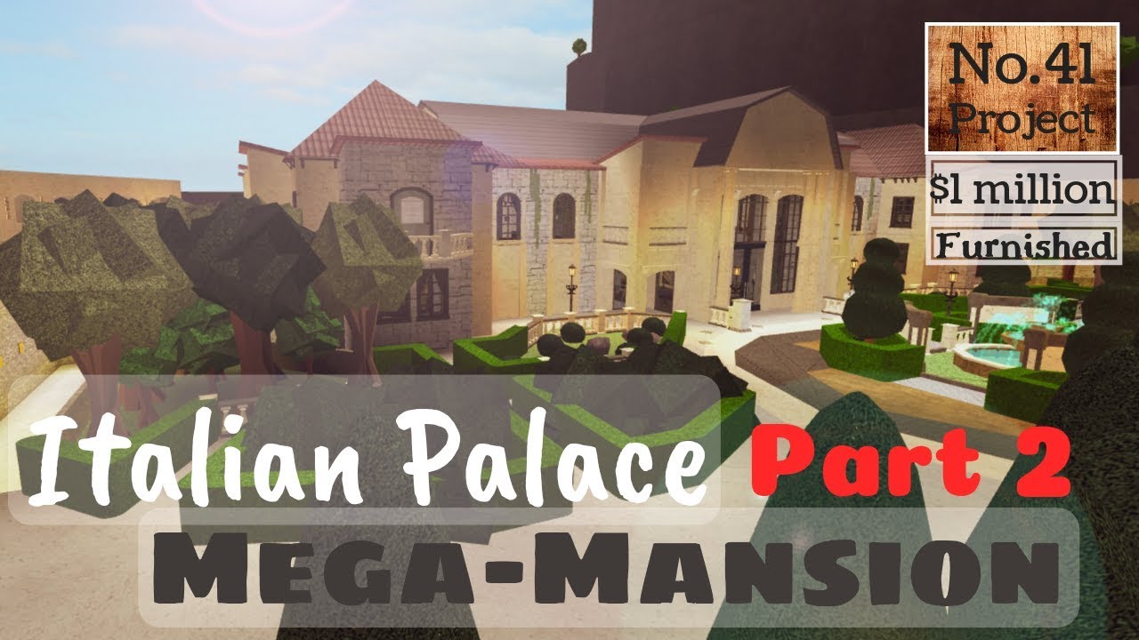 Roblox Bloxburg Italian Palace Mega Mansion Part Speed Build | My XXX ...