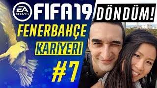 EFSANE GERİ DÖNÜŞ! // FIFA 19 Fenerbahçe Kariyer #7