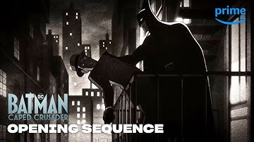 Batman: Caped Crusader "Opening Title Sequence" Video