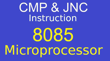 Understanding 8085 Microprocessor CMP & JNC Instruction