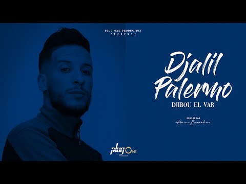 Djalil Palermo - Djibou el Var  (Official Video Music )