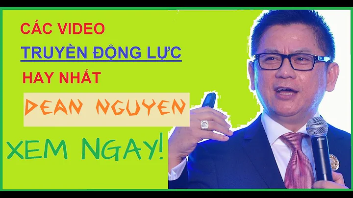 Tng Hp CC VIDEO TO NG LC HAY NHT ca Dean Nguyen
