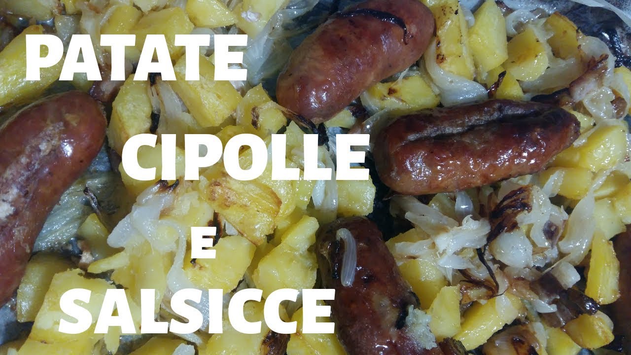 Patate,  cipolle e salsicce al forno!