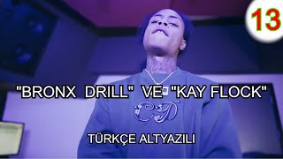 Bronx Drill Ve Kay Flock Belgeseli Türkçe Altyazılı Episode 13