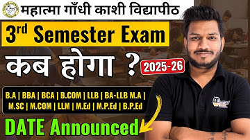 MGKVP 3rd Semester Exam 2025 कब होगा ? DATE Announced All Ug Courses Watch This Join now Batch