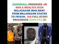 Dancehall producer jb found the key on how to get rich in america  dash it weh fih prison pt1