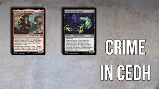 How Easy Is Committing A Crime In cEDH?