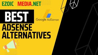 Best Adsense Alternatives | Ezoic Vs Media. Net ||