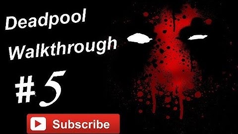 Deadpool Walkthrough Part 5 (STEAM - PS4 - XBOX ONE) CABLE PARTS