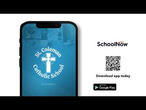SchoolNow Parent Video- St. Coleman Catholic School