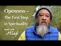 Открытость – первый шаг в духовности