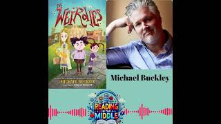 Crafting the Weird & Wonderful: A Chat with Michael Buckley