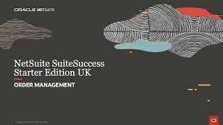NetSuite SuiteSuccess Starter Edition: Order Management