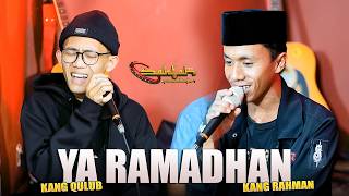 Download Lagu YA RAMADHAN - SPESIAL RAMADHAN KANG RAHMAN ft. KANG QULUB HADROH SAKTAH PRODUCTION BOYOLALI MP3