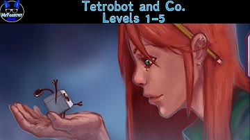 Tetrobot And Co.-Levels 1-5