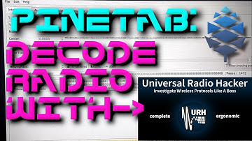 Pinetab: Universal Radio Hacker- Investigate/Decode Wireless Protocols