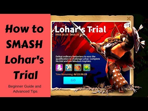 Smash Lohar's Trial - Beginner Guide and Advanced Tips - Rise of Kingdoms (ROK)