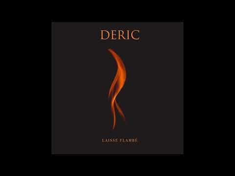 Deric - Laisse Flambe (Audio Officiel)