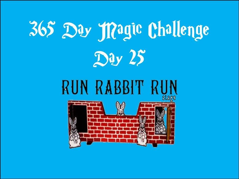 Day 25 of the 365 day magic challenge (Run Rabbit Run) - YouTube