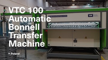VTC 100 Automatic Bonnell Transfer Machine | Poland