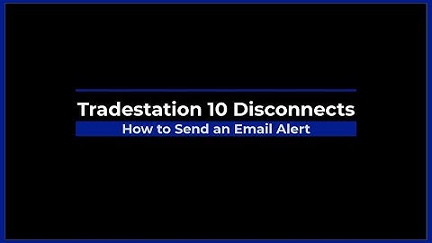 Tradestation 10 Tutorial Setting Up Email Alerts in Gmail for Trading and Data Disconnections