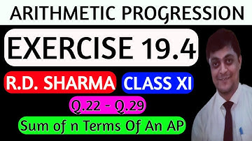 Arithmetic Progression class 11 - A.P. - rd sharma exercise 19.4 - sum of n terms of an AP