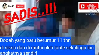 Berita Yang Lagi Viral Di Sosial Media.. Bocah 11 Tahun Di Sekap & Di Siksa Oleh Tantenya Sendiri Berita Yang Lagi Viral Di Sosial Media.. Bocah 11 Tahun Di Sekap & Di Siksa Oleh Tantenya Sendiri