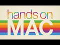 Introducing Hands-On Mac!