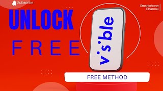 How To Unlock Visible Mobile Phone