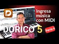 Graba en tiempo real en Dorico con tu teclado MIDI: guía completa [Parte 4]