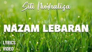 SITI NURHALIZA - NAZAM LEBARAN (LYRICS)