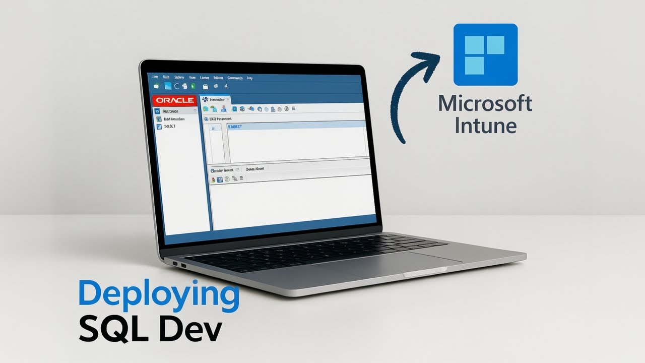 How To Deploy Oracle SQL Developer Using Microsoft Intune - YouTube