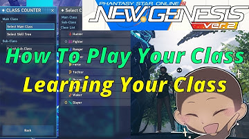 PSO2 NGS | How To Play / Learn Your Class Quickly - Phantasy Star Online 2 New Genesis