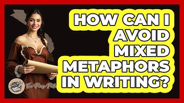 How Can I Avoid Mixed Metaphors In Writing? - The Prose Path